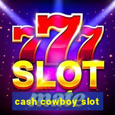 cash cowboy slot