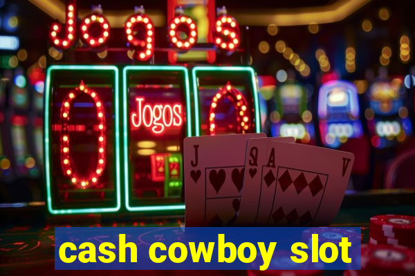 cash cowboy slot