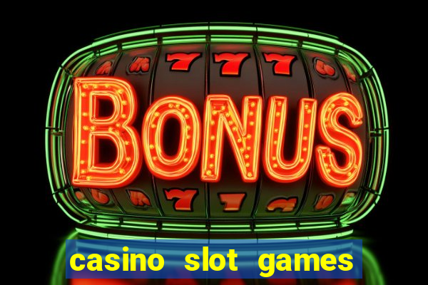 casino slot games for fun