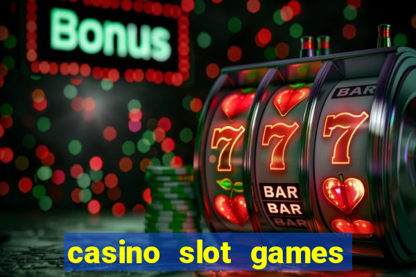 casino slot games for fun