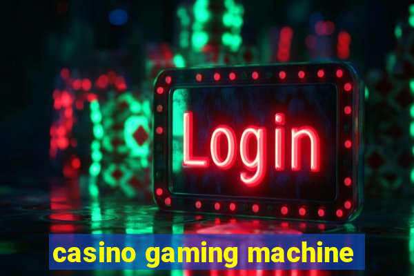 casino gaming machine