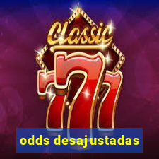 odds desajustadas