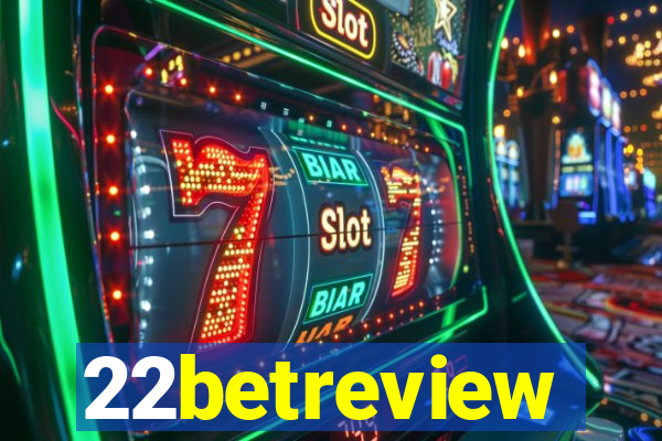 22betreview