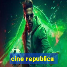 cine republica