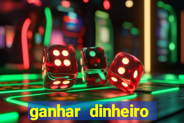 ganhar dinheiro jogando jogos