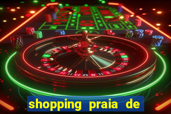 shopping praia de belas cinema