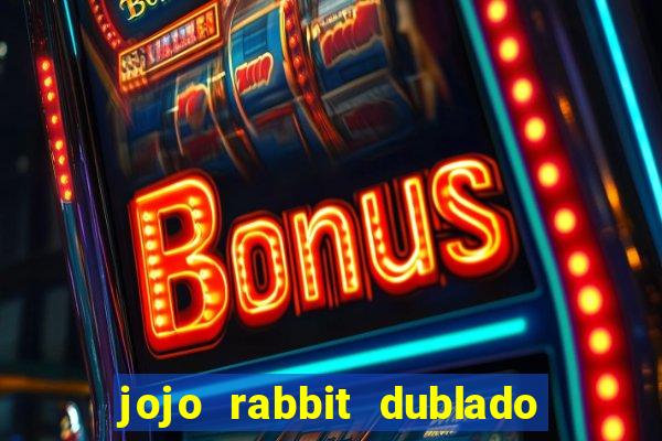 jojo rabbit dublado assistir online