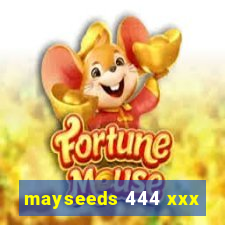 mayseeds 444 xxx