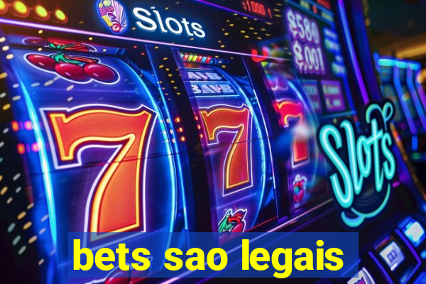 bets sao legais