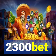 2300bet