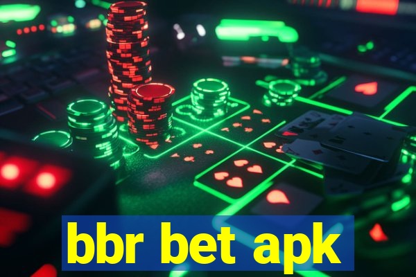 bbr bet apk