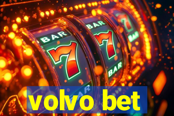 volvo bet