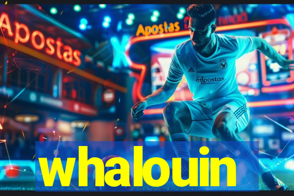 whalouin