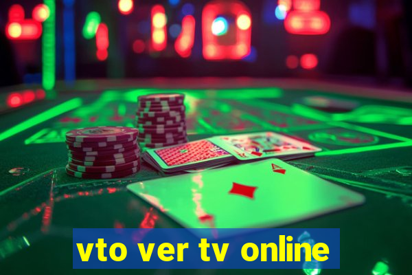 vto ver tv online