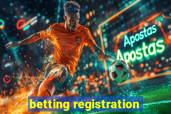 betting registration