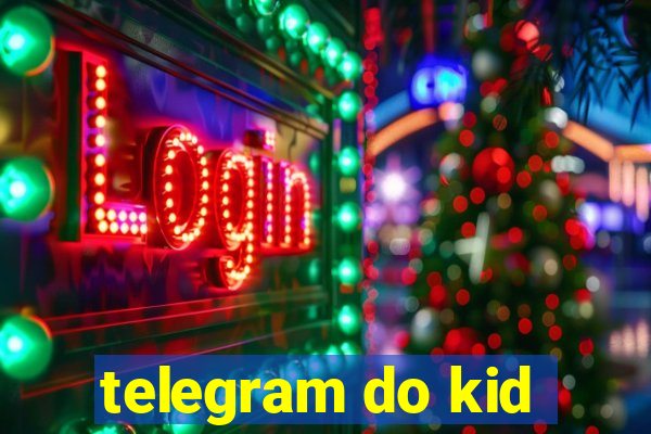 telegram do kid