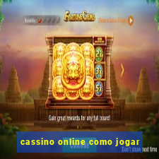 cassino online como jogar