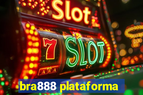 bra888 plataforma