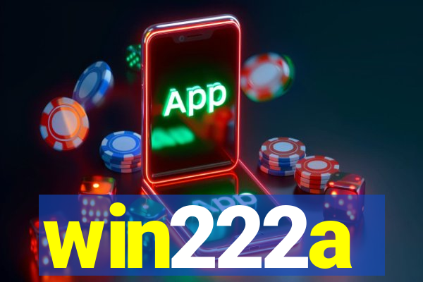 win222a