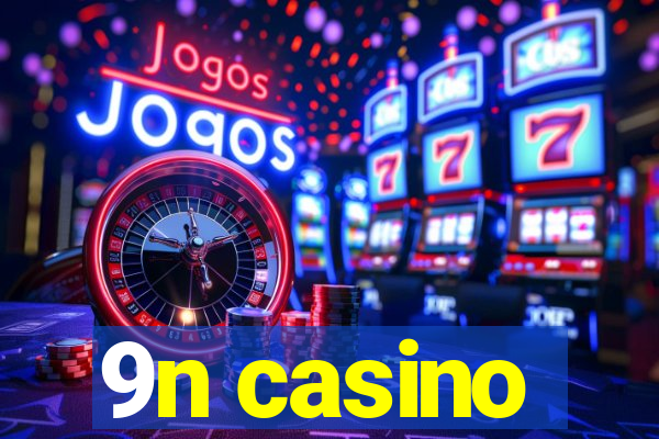 9n casino