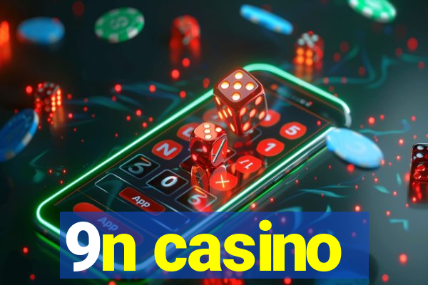 9n casino