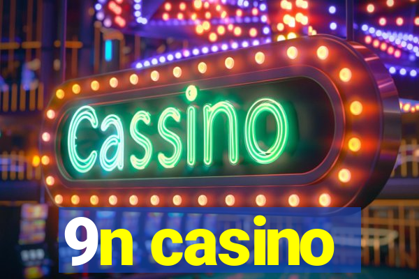 9n casino