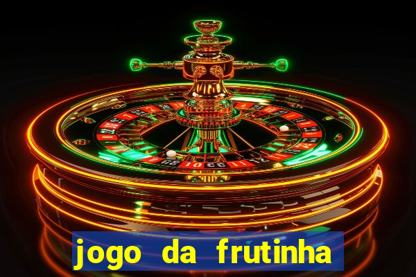 jogo da frutinha com deposito de 1 real