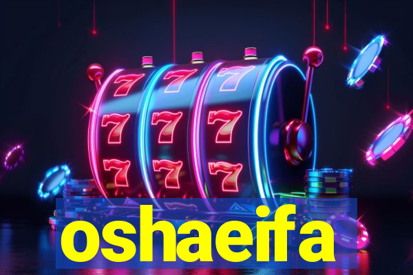 oshaeifa