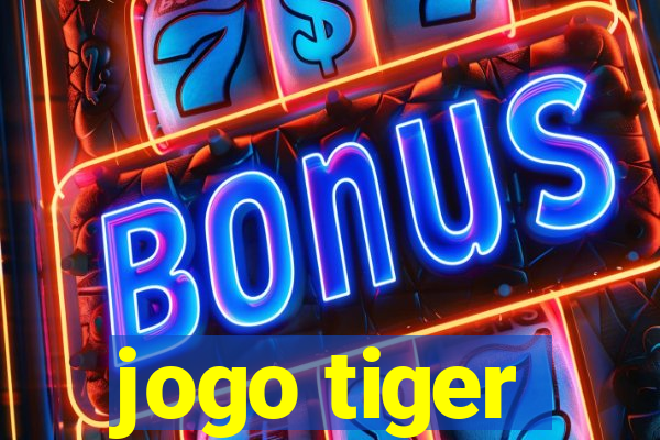 jogo tiger