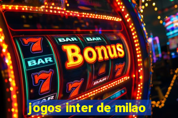 jogos inter de milao