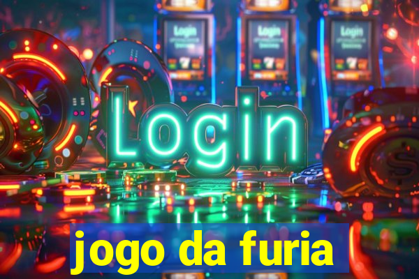 jogo da furia