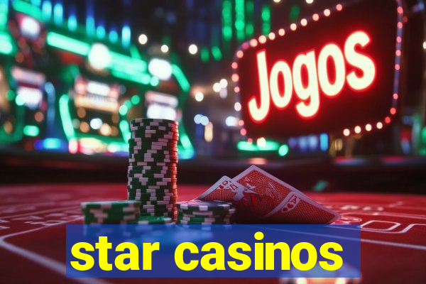 star casinos