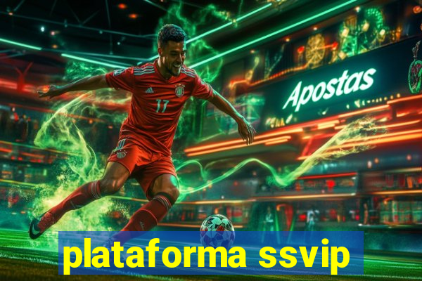 plataforma ssvip