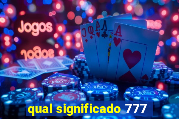 qual significado 777