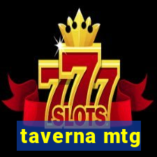 taverna mtg