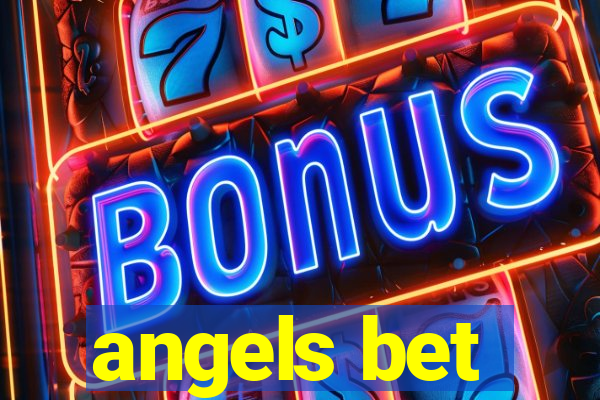 angels bet