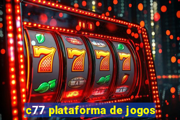 c77 plataforma de jogos