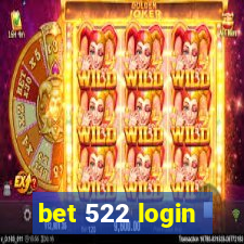 bet 522 login