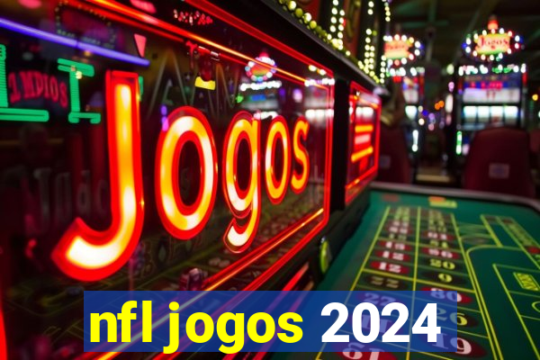 nfl jogos 2024