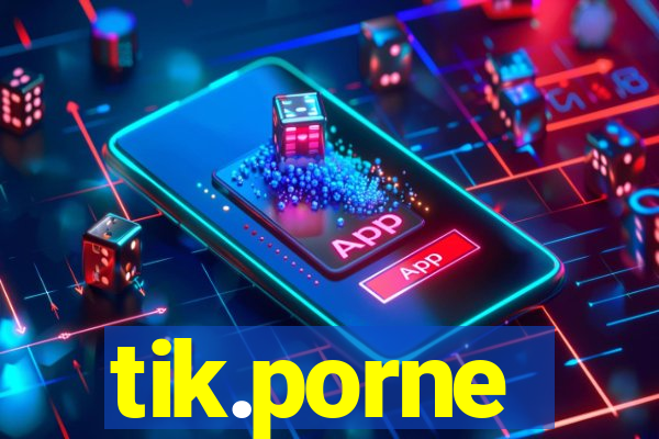 tik.porne