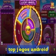 top jogos android