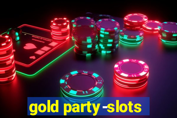 gold party-slots