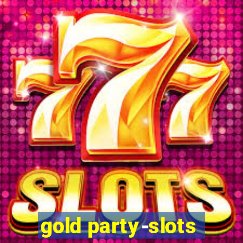 gold party-slots