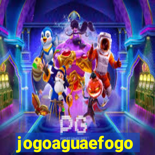 jogoaguaefogo