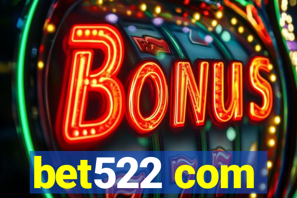 bet522 com