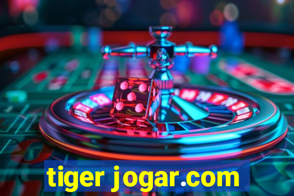 tiger jogar.com