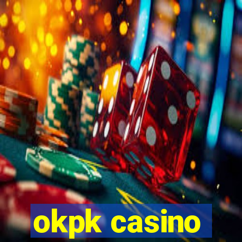 okpk casino