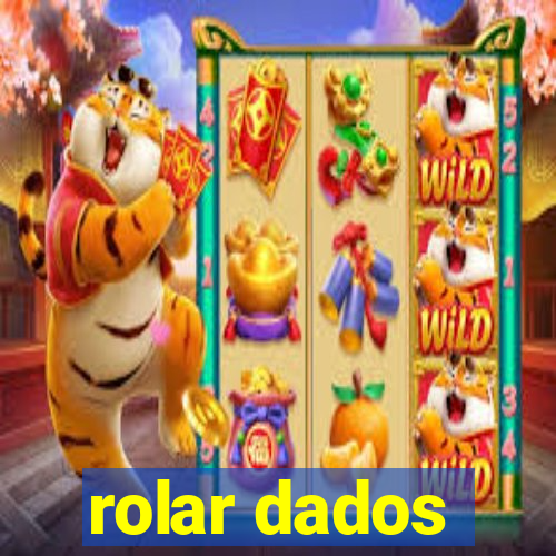 rolar dados