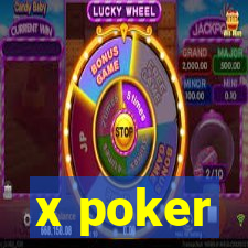 x poker