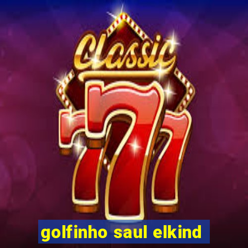 golfinho saul elkind